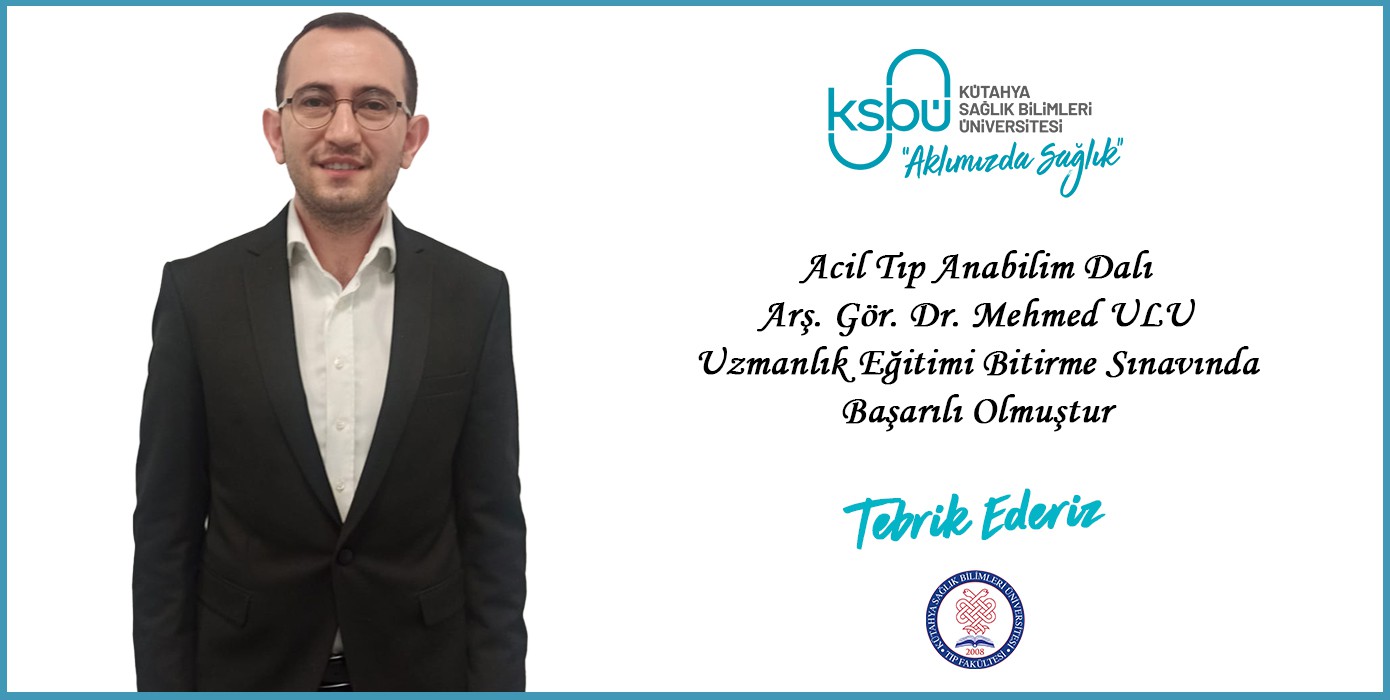 Acil Tıp Anabilim Dalında Uzmanlık Eğitimi Bitirme Sınavı Başarısı - Mehmed Ulu